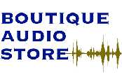 Boutique Audio Store