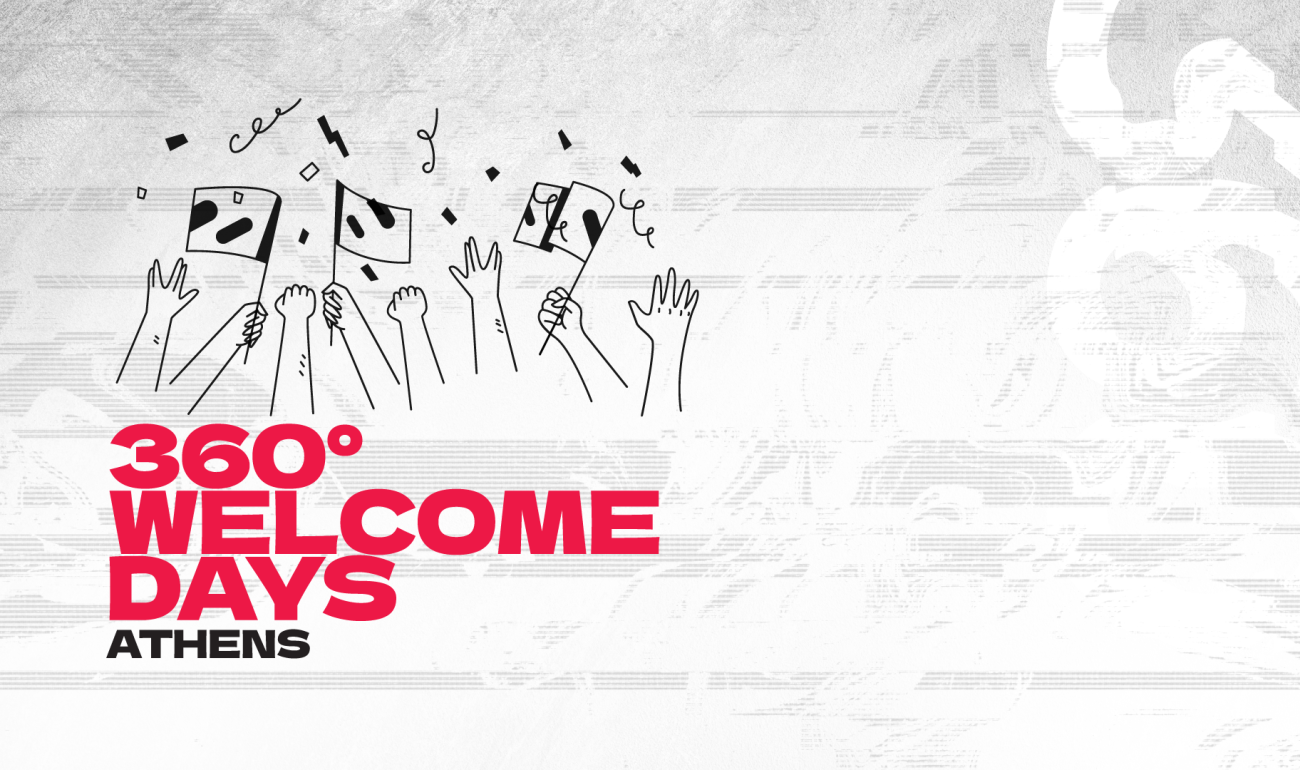 360 Welcome Days! - Γνώρισε τη σχολή σου στην Αθήνα! 360 Welcome Days! - Γνώρισε τη σχολή σου στην Αθήνα!